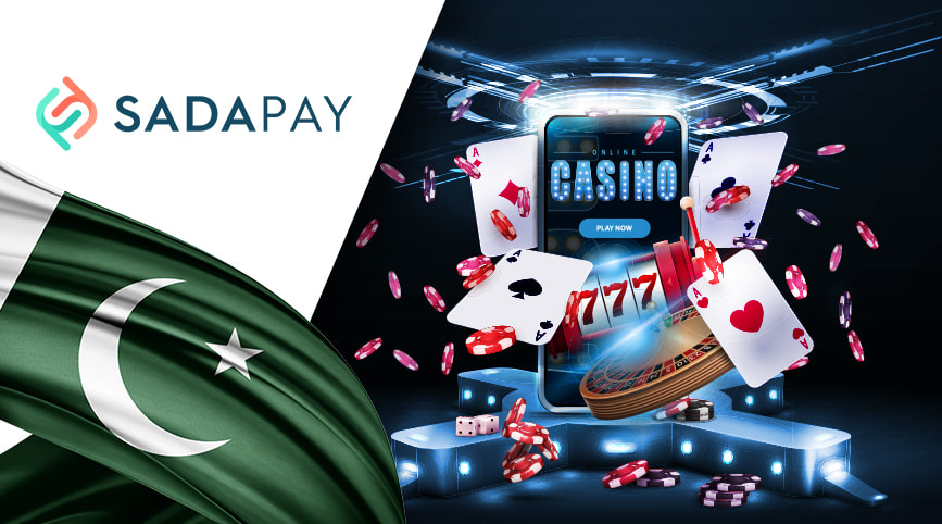 SadaPay کیسینو کے فوائد اور نقصانات پاکستان میں